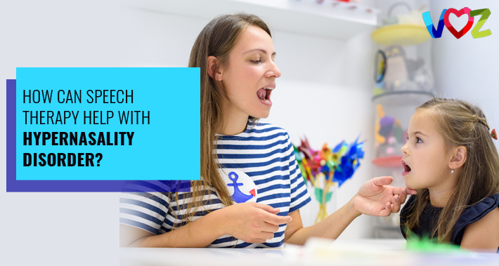 How Can Speech Therapy Help With Hypernasality Disorder? | Voz Speech Therapy Services Bilingual Speech Therapist Clinic Washington DC